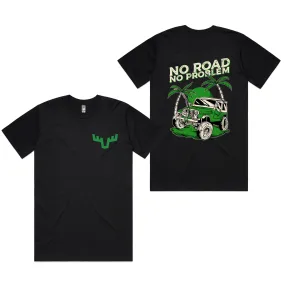 No Road No Problem Tee